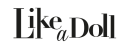 Prejsť na produkt: Like a Doll Fluid